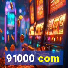 91000 com